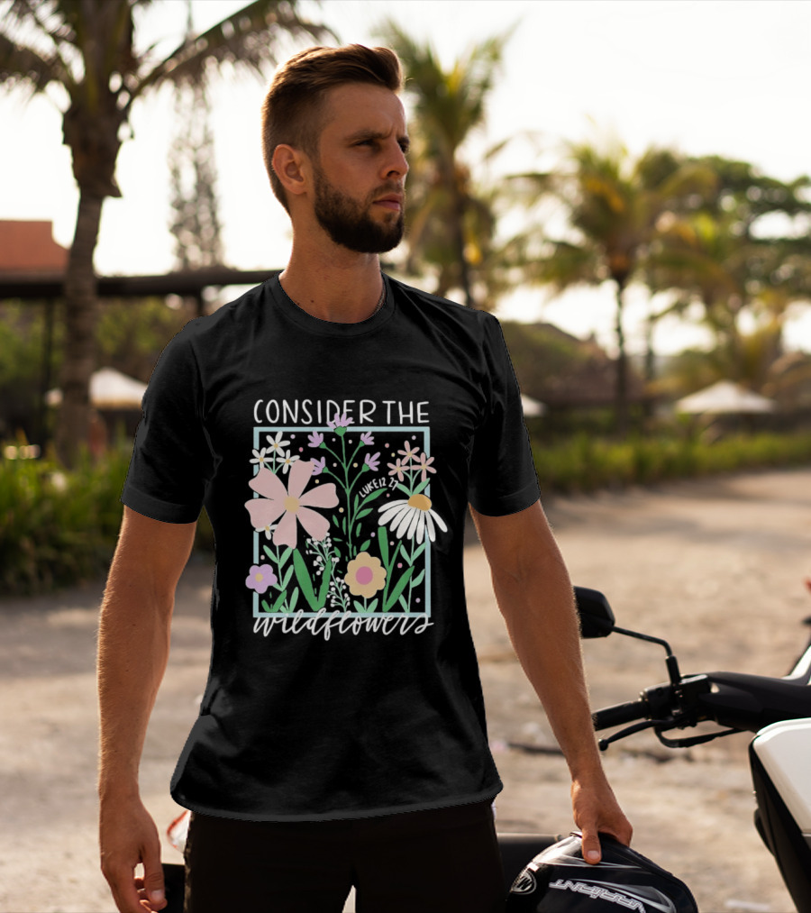 Consider The Wildflowers Luke 12 27 Floral Pastel T-Shirt