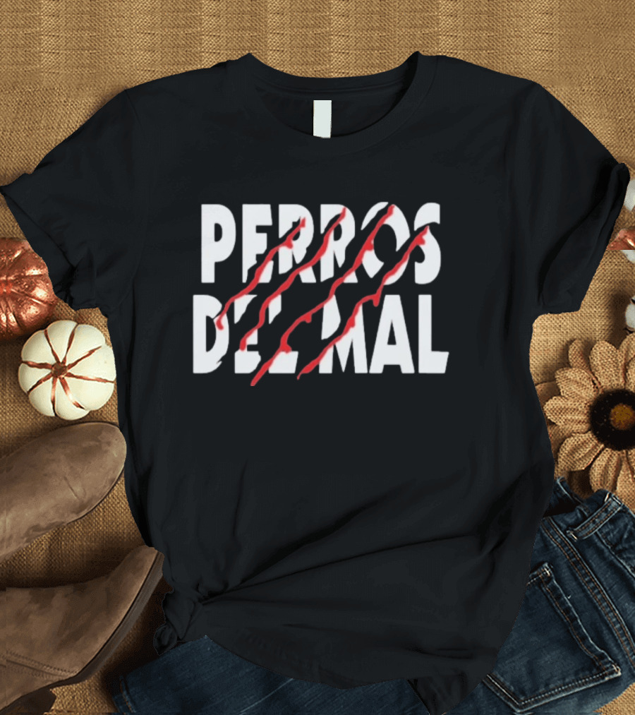 Perros Del Mal Scratch Red Claw Marks T-Shirt