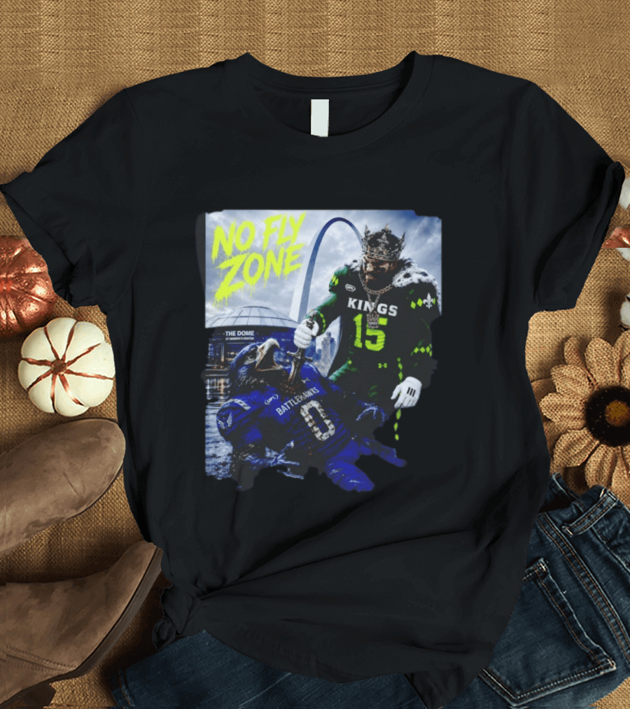 No Fly Zone Kings 15 Defeat Battlehawks The Dome At America's Center T-Shirt
