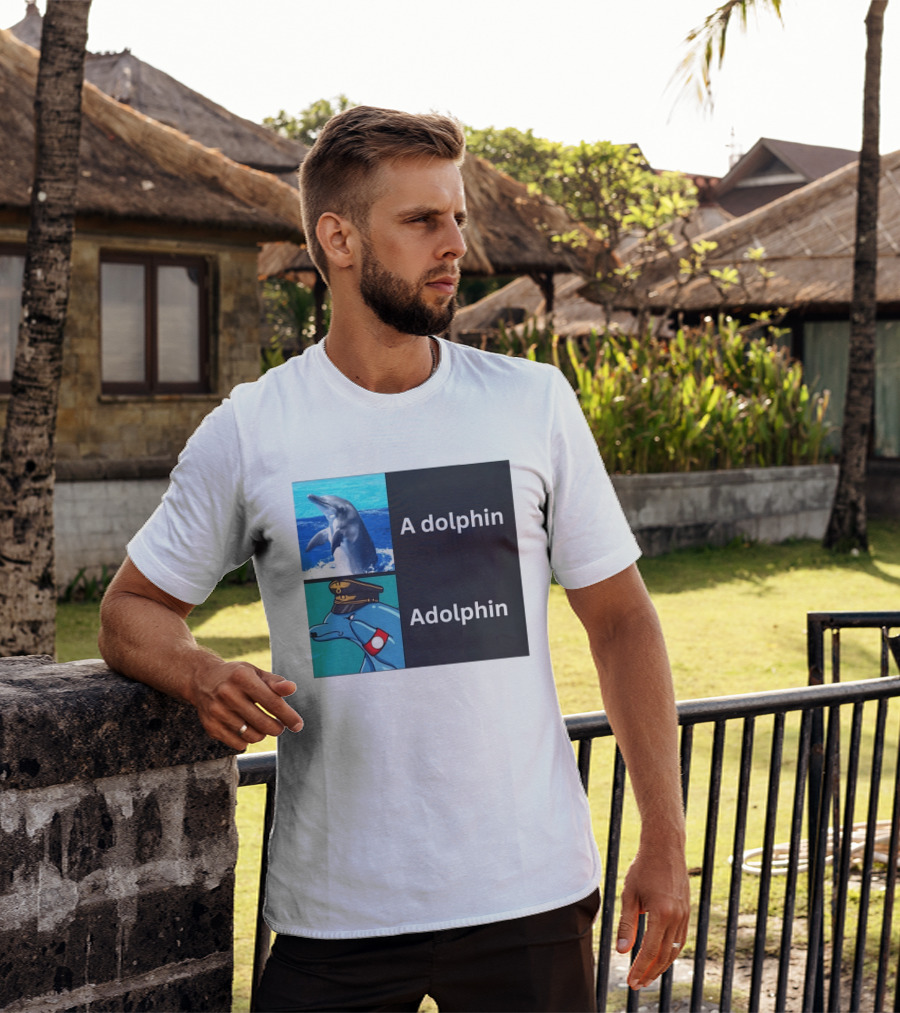 A Dolphin Adolphin Pun Wordplay Animal Meme T-Shirt