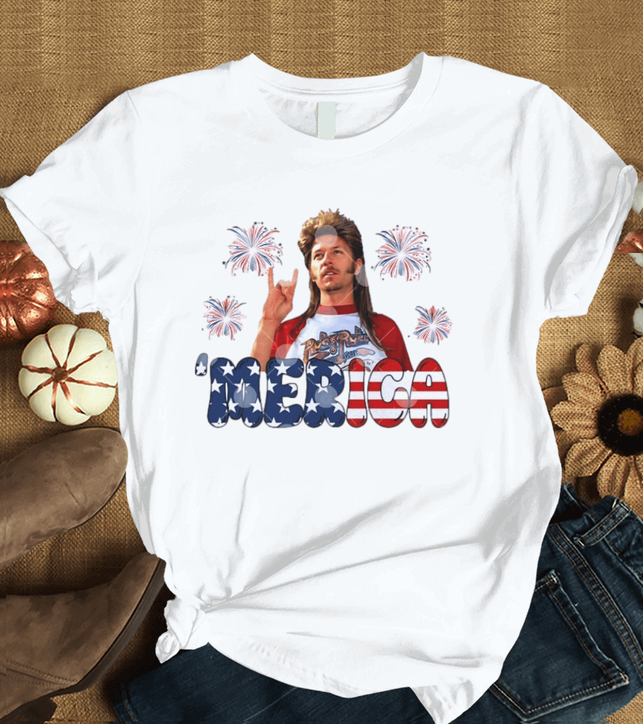 Joe Dirt 'Merica Fourth Of July Fireworks RockNRoll T-Shirt
