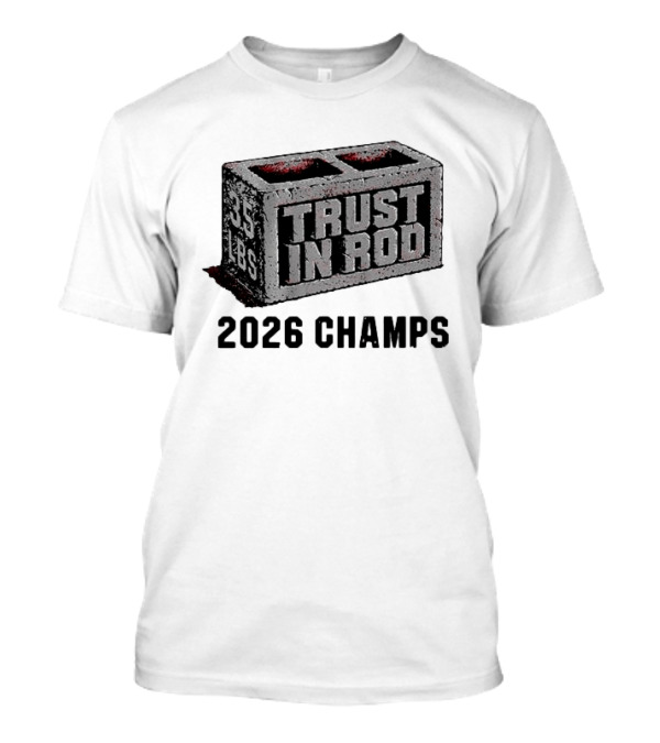 Trust In Rod Brind'Amour 2026 Champs 35 Lbs T-Shirt