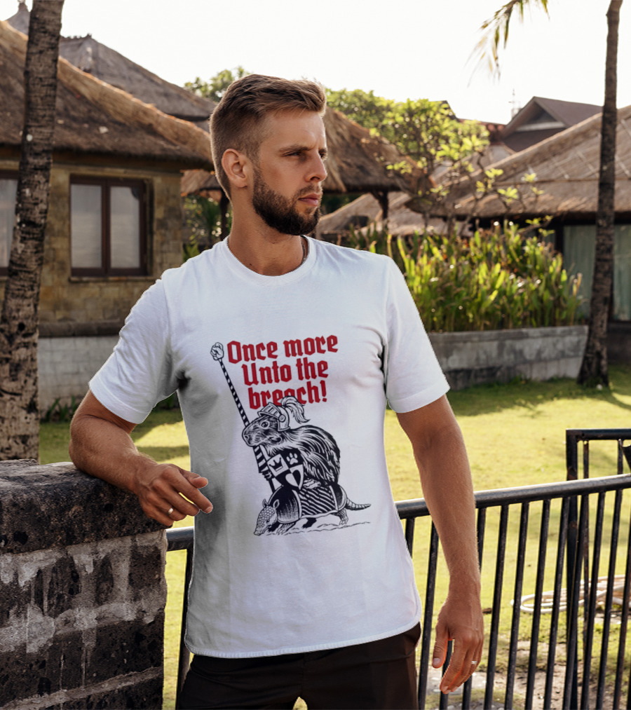 Sir Capy Once More Unto The Breach Knight Capybara With Sword T-Shirt