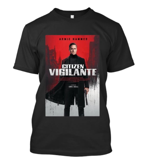 Armie Hammer Citizen Vigilante Film By Uwe Boll T-Shirt