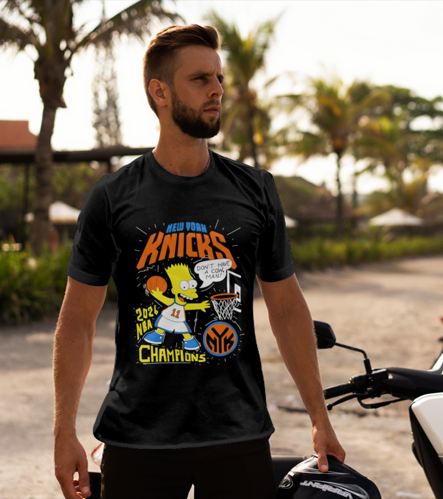 Bart Simpson Knicks 2026 NBA Champions Don't Have A Cow Man T-Shirt