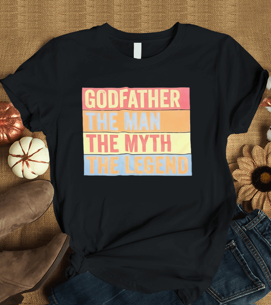 Godfather The Man The Myth The Legend T-Shirt