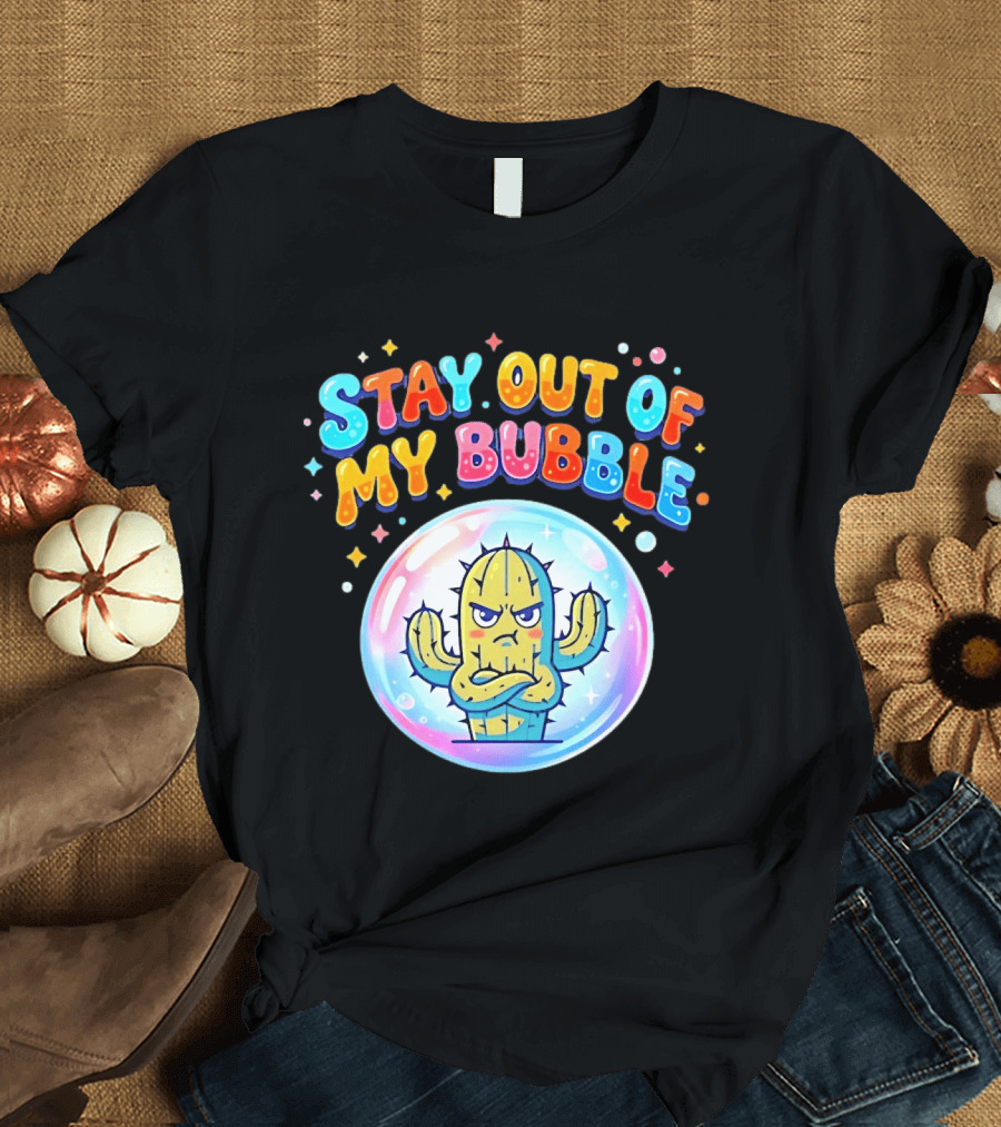 Stay Out Of My Bubble Grumpy Cactus Cartoon T-Shirt
