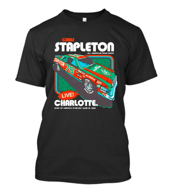 Chris Stapleton All American Road Show Live Charlotte Bank Of America Stadium June 20 2026 T-Shirt