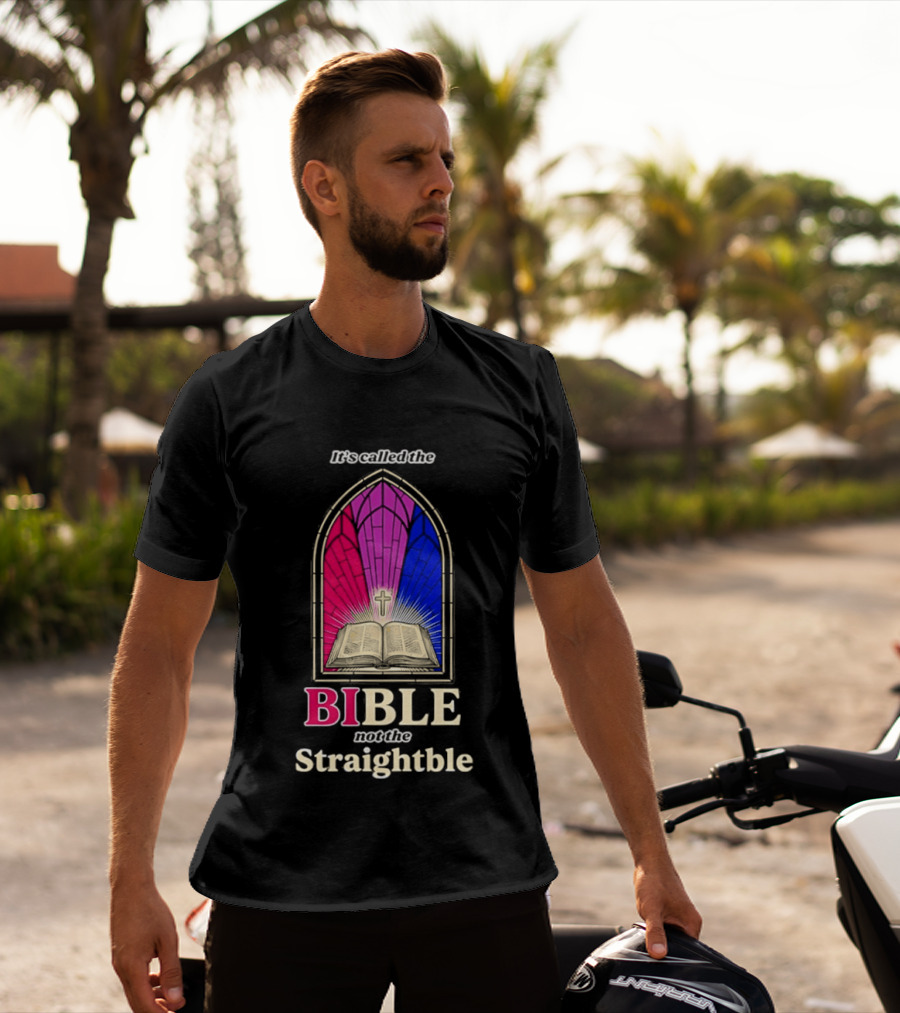 It's Called The Bible Not The Straightble Stained Glass T-Shirt