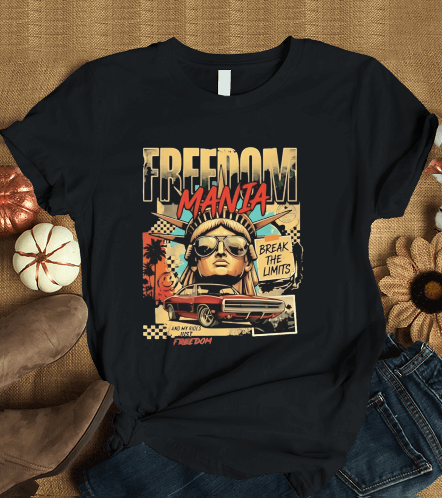 Freedom Mania Break The Limits Vintage Car Liberty Cityscape T-Shirt