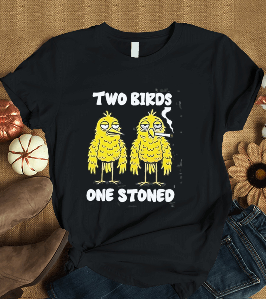 Two Birds One Stoned Smoking Cartoon Humor T-Shirt
