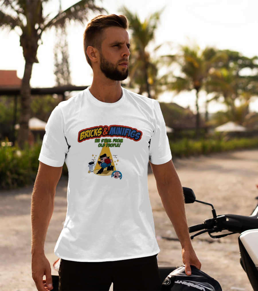 BRICKS MINIFIGS WE STEAL FROM OLD PEOPLE Humor Cartoon Comedy T-Shirt