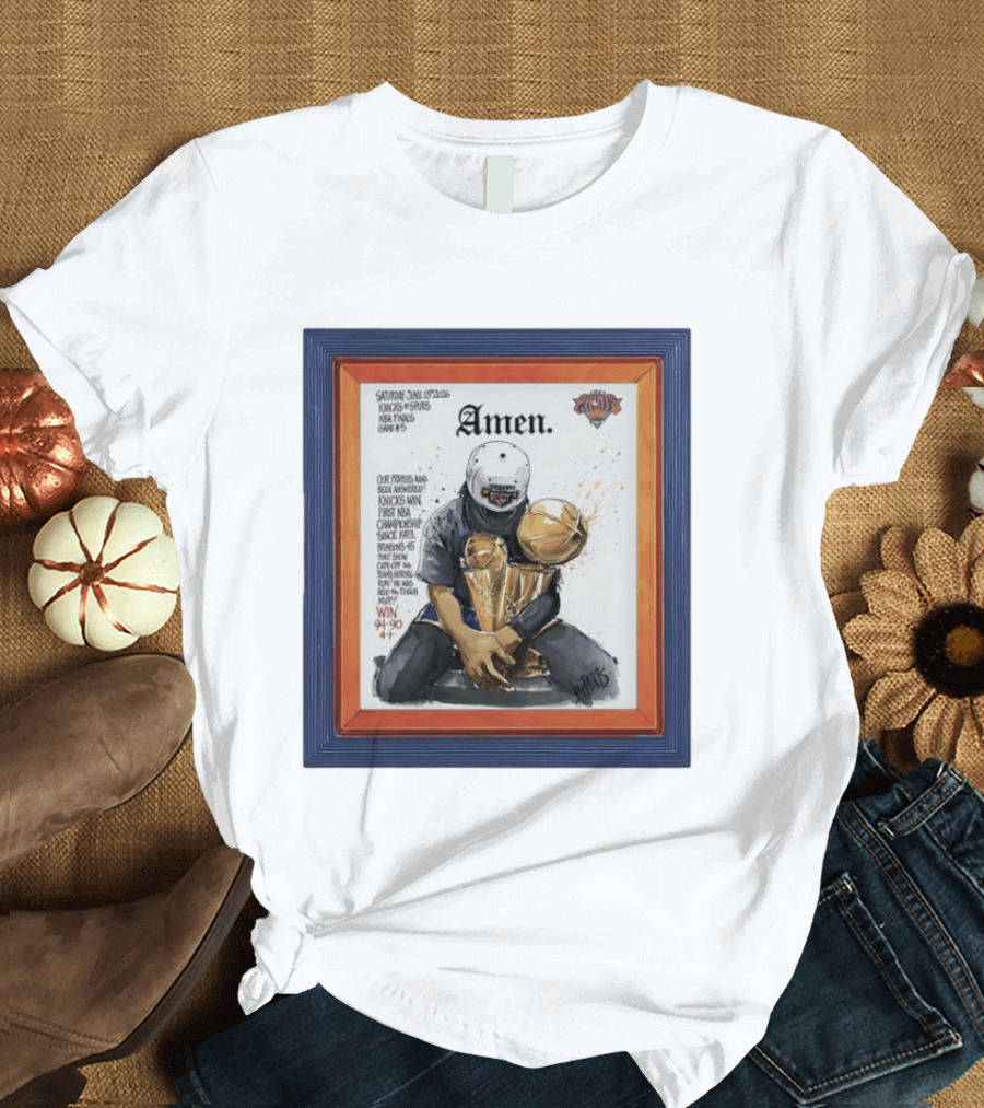 Saturday June 15 2026 Knicks Spurs NBA Finals Game 6 Amen Knicks Win First NBA Championship Since 1973 Win 4 90 47 T-Shirt