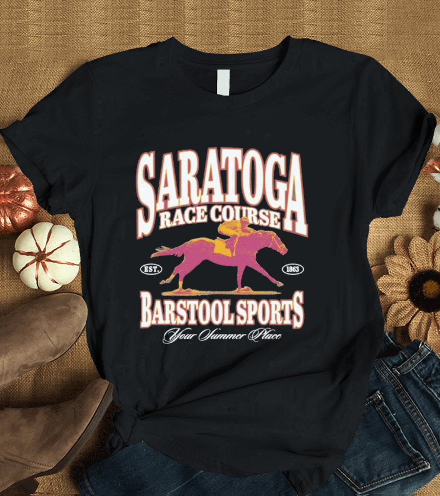 Saratoga Race Course Barstool Sports Your Summer Place Horse Racing T-Shirt