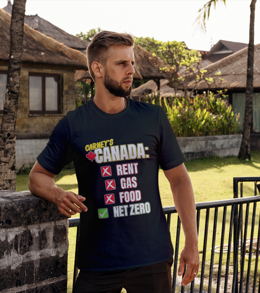 Carney's Canada Rent Gas Food Net Zero Maple Leaf Checkmarks T-Shirt
