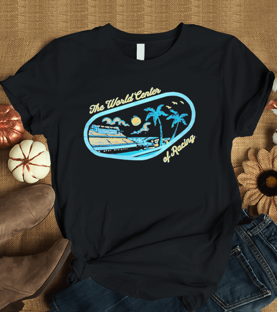 Daytona International Speedway The World Center Of Racing With Sunset And Palm Trees T-Shirt