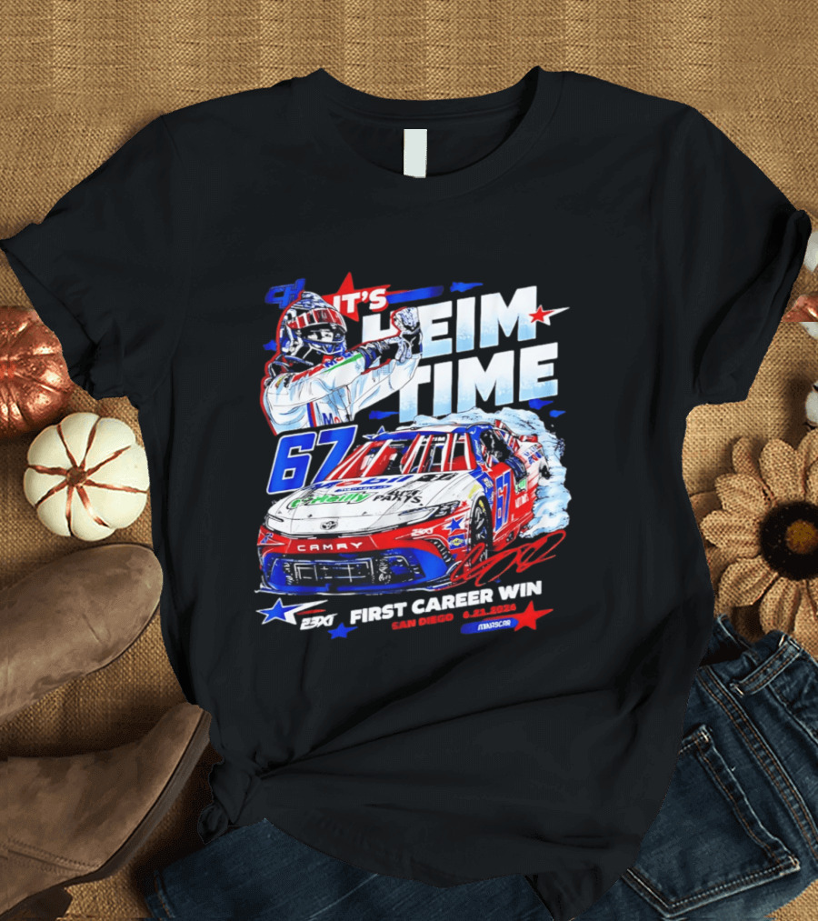 It's Heim Time 67 First Career Win San Diego 2023 NASCAR T-Shirt