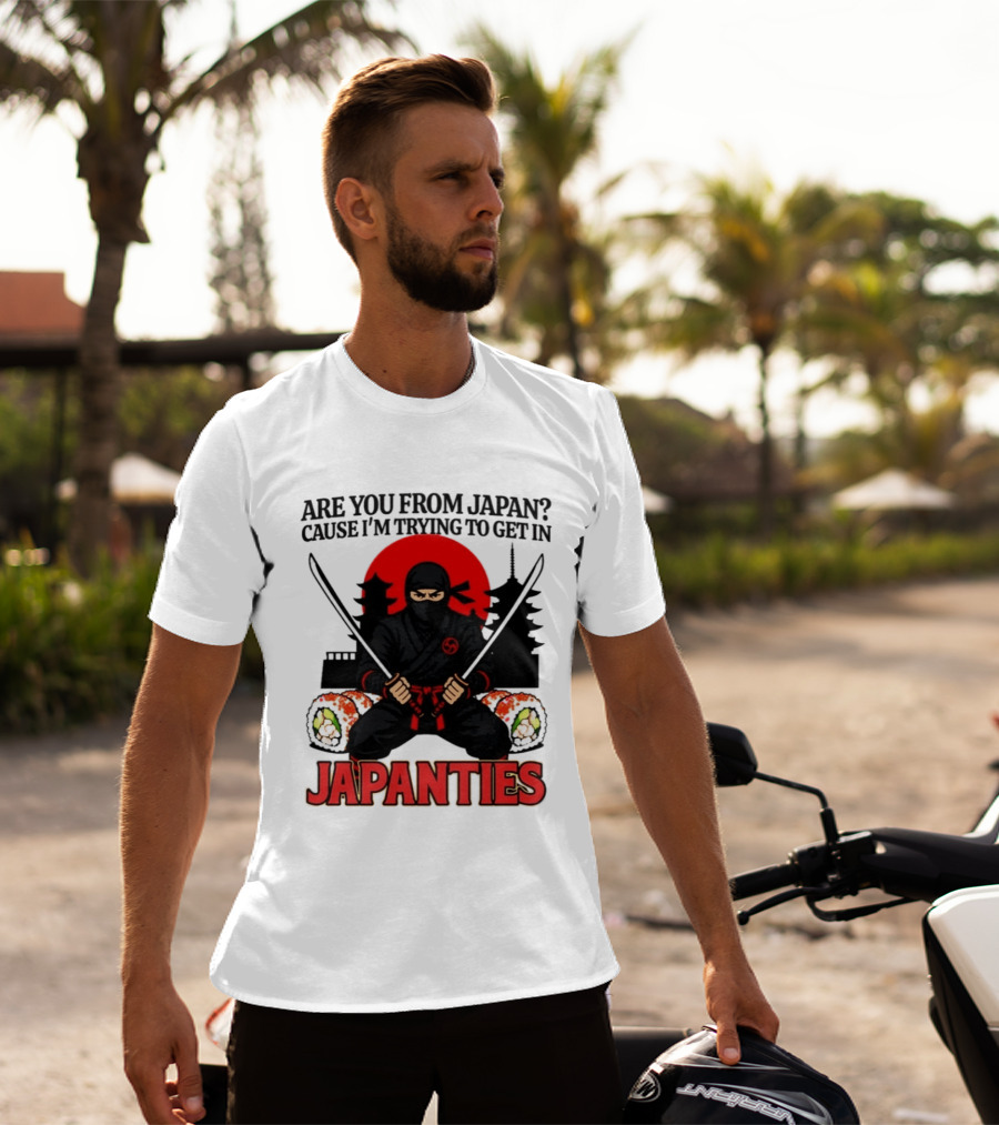 Are You From Japan Cause I'm Trying To Get In Japanties Ninja Pagoda And Red Sun T-Shirt