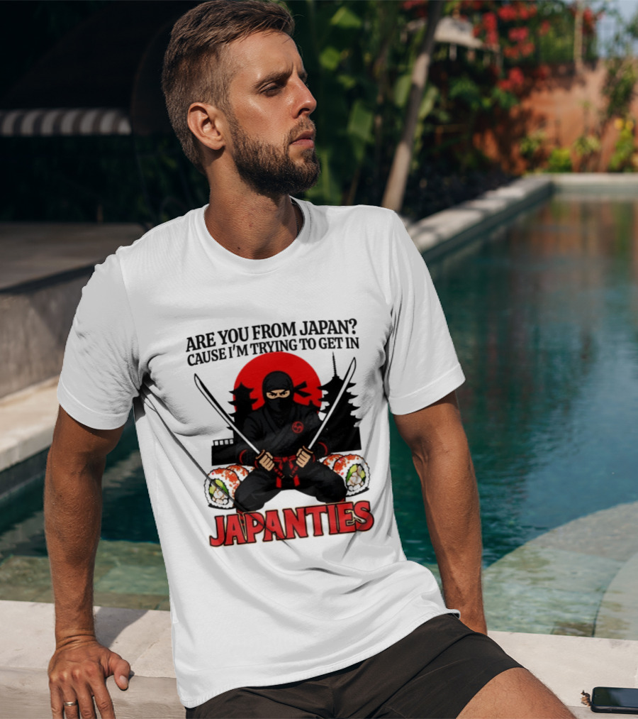 Are You From Japan Cause I'm Trying To Get In Japanties Ninja Pagoda And Red Sun T-Shirt