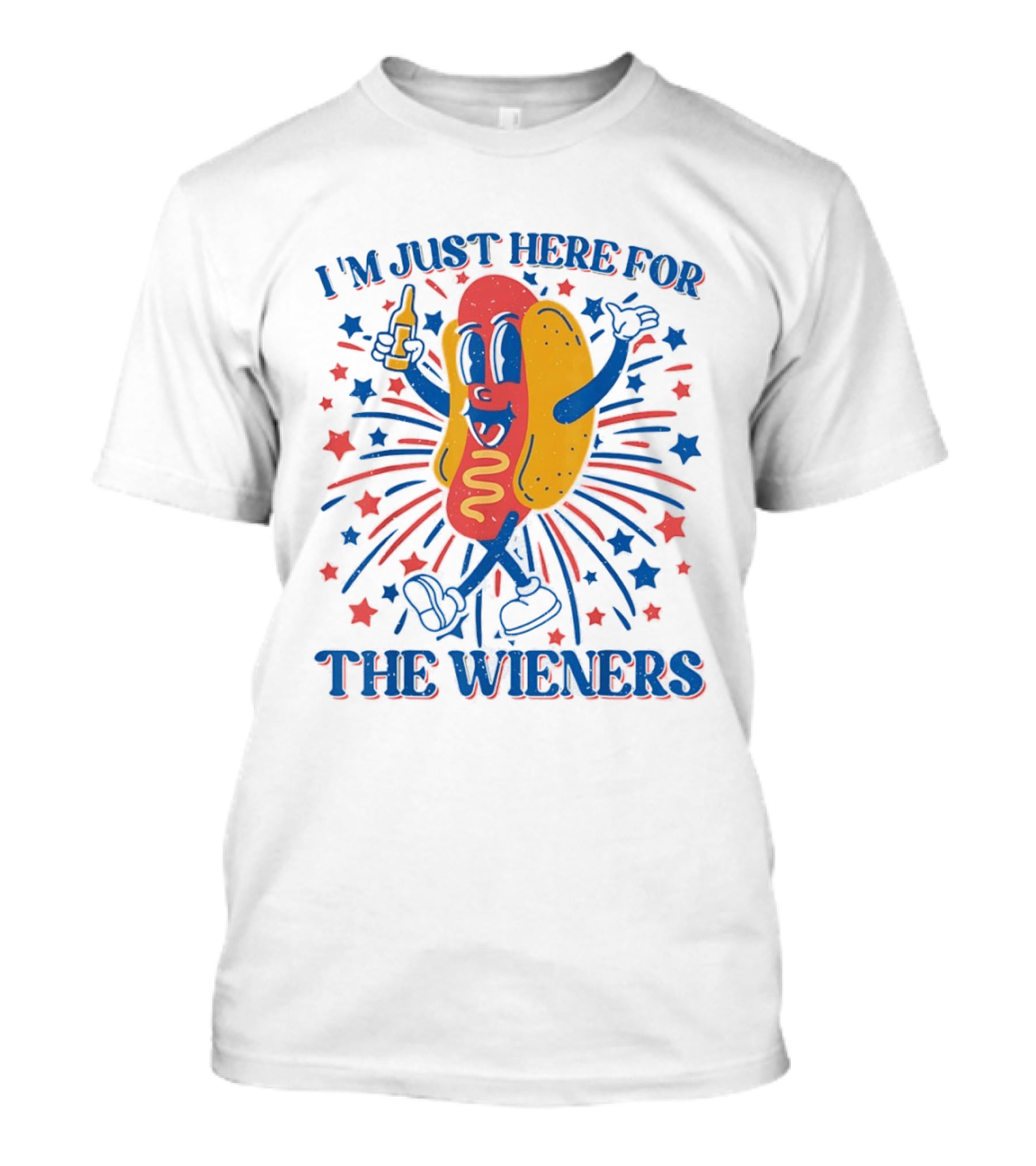 I'm Just Here For The Wieners Hot Dog Fourth Of July Patriotic Party T-Shirt