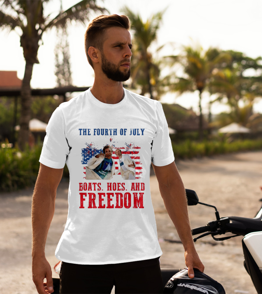 The Fourth Of July Boats Hoes And Freedom Step Brothers Boating Party T-Shirt