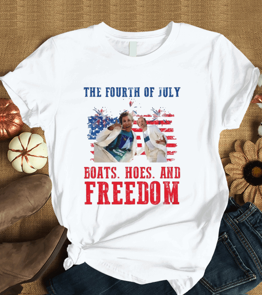 The Fourth Of July Boats Hoes And Freedom Step Brothers Boating Party T-Shirt