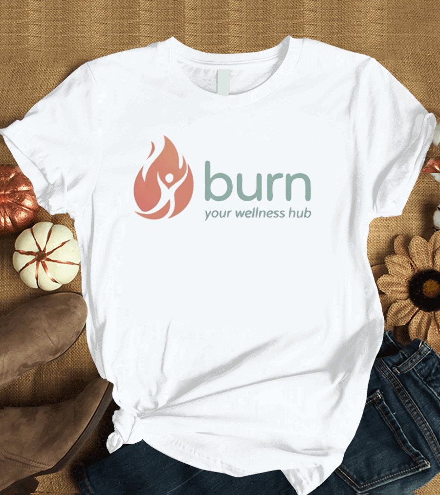 Burn Your Wellness Hub Flame T-Shirt