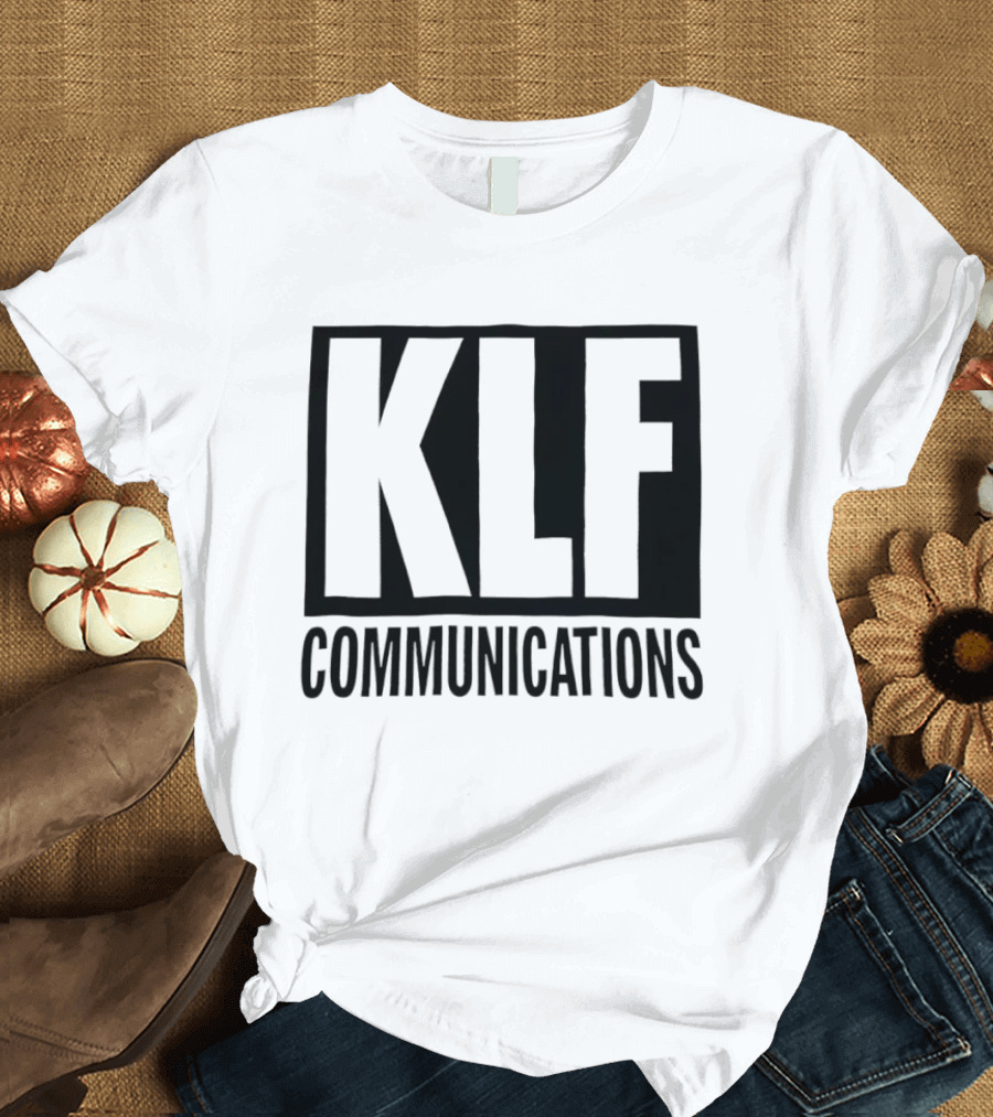 KLF Communications T-Shirt