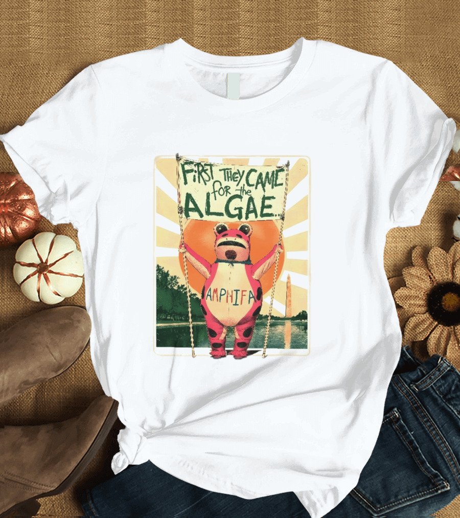 First They Came For The Algae Amphifa Frog Sunburst Protest T-Shirt