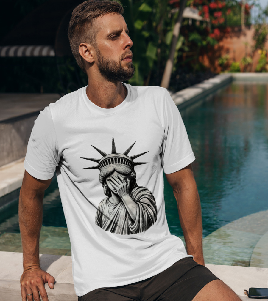 The State Of Things Statue Of Liberty Facepalm T-Shirt