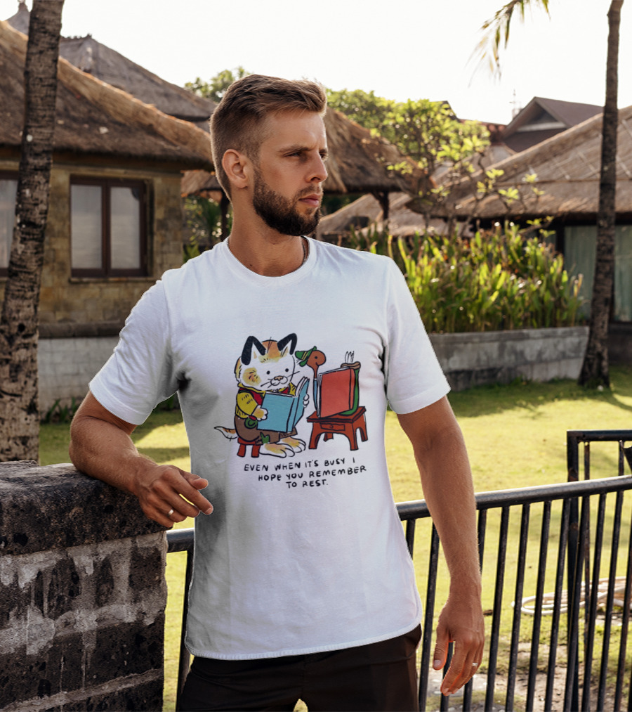 Even When It's Busy Remember To Rest Cute Cat T-Shirt