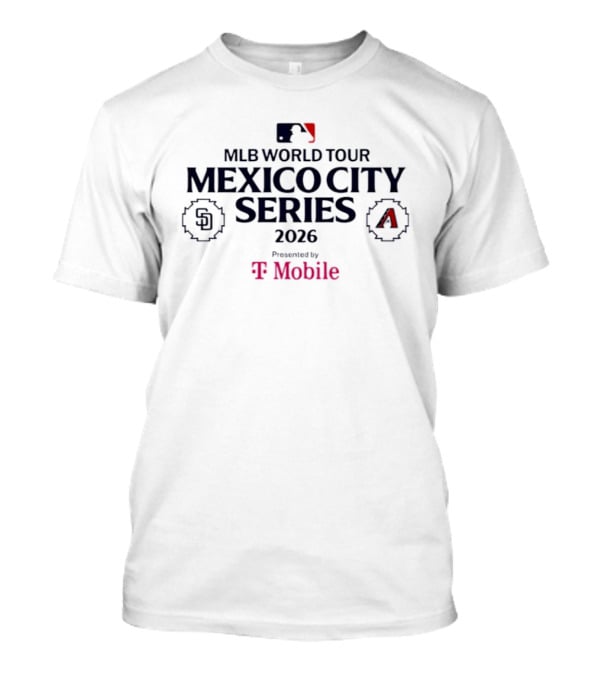 MLB World Tour Mexico City Series 2026 San Diego Padres Vs Arizona Diamondbacks Presented By Mobile T-Shirt