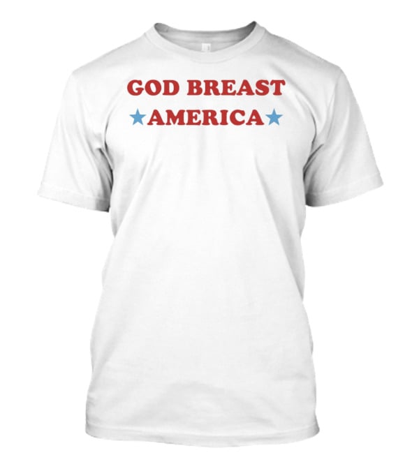 God Breast America USA Stars T-Shirt