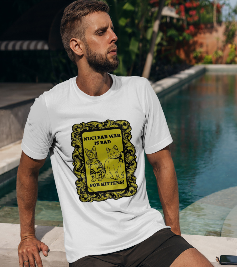 Nuclear War Is Bad For Kittens Vintage Style Kittens Motif T-Shirt