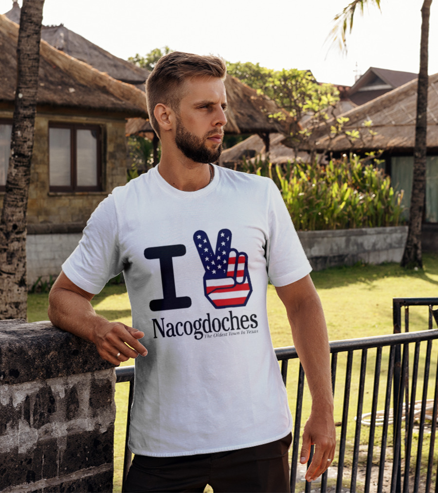 I Love Nacogdoches The Oldest Town In Texas American Flag Peace Sign T-Shirt