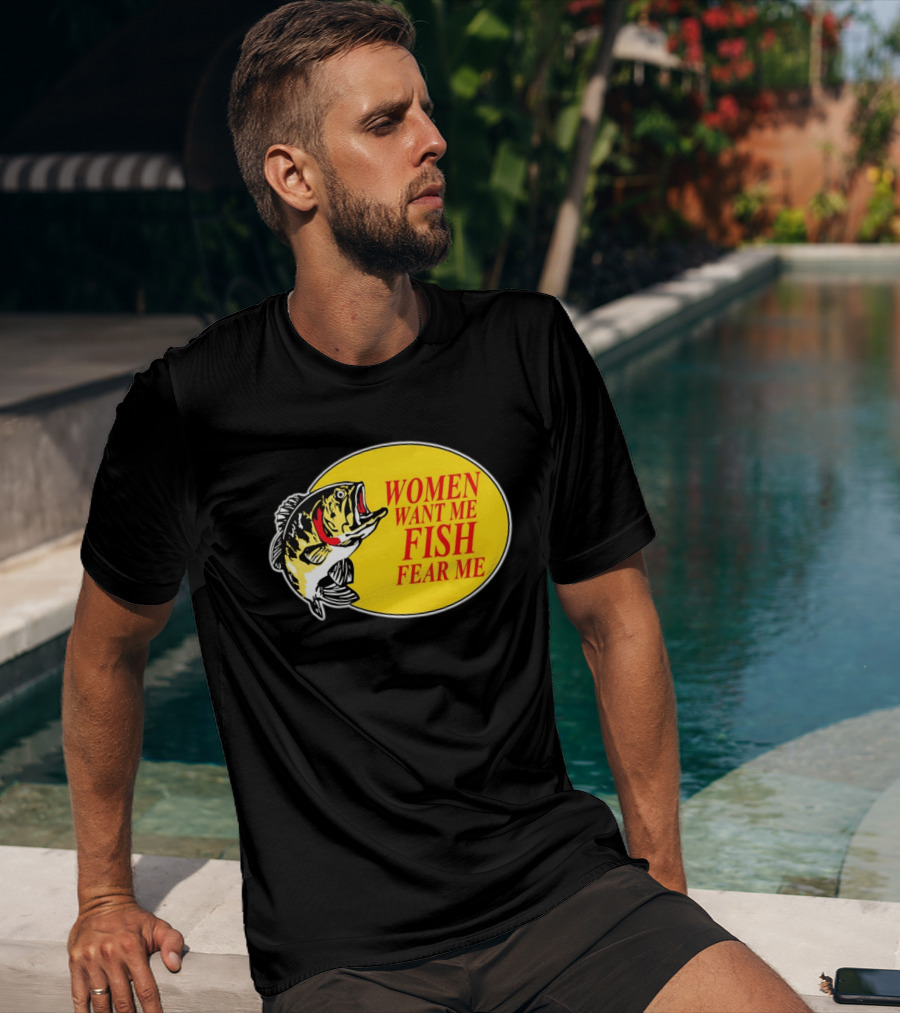 Women Want Me Fish Fear Me Bass Pro Shops T-Shirt