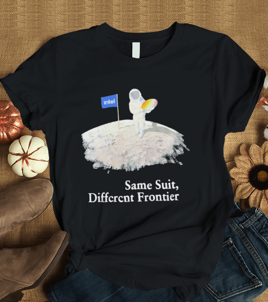 Same Suit Different Frontier Astronaut On Moon With Intel Flag T-Shirt