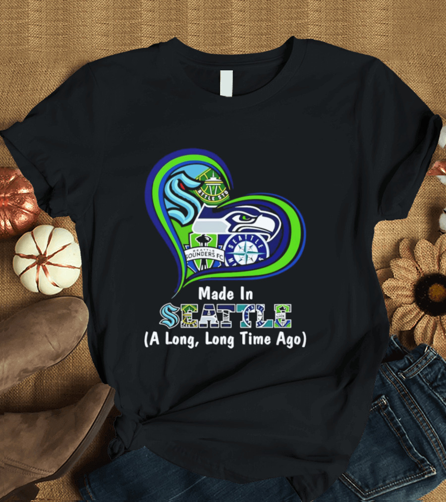 Made In Seattle Seahawks Mariners Sounders Kraken Heart A Long Long Time Ago T-Shirt