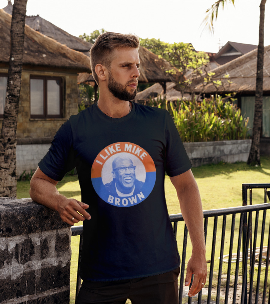 I Like Mike Brown Basketball Coach T-Shirt