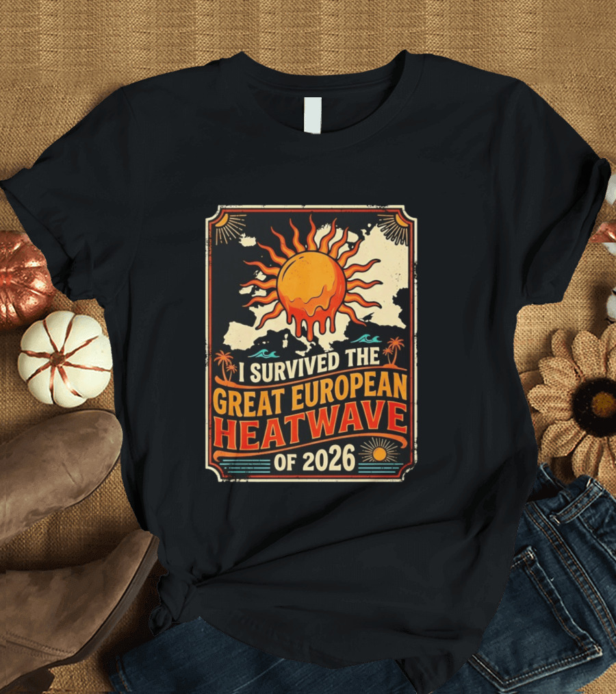 I Survived The Great European Heatwave Of 2026 Vintage Map Sun T-Shirt