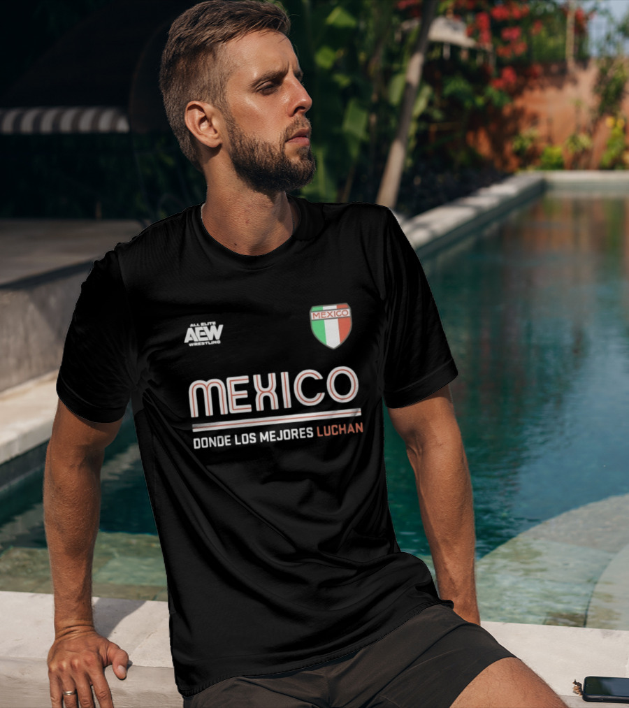 AEW Wrestling Mexico Donde Los Mejores Luchan T-Shirt
