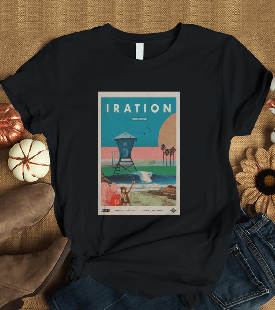 Iration Where It All Began June 27 2026 Saratoga San Diego Costa Mesa Avila Beach T-Shirt