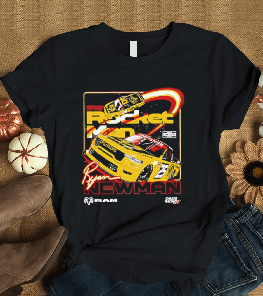 Ryan Newman Rocket Man 25 Kaulig Racing Ram NASCAR T-Shirt