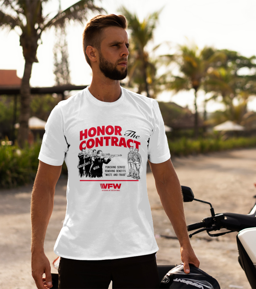 Honor The Contract Veterans Of Foreign Wars Promising Service Securing Benefits Reducing Waste And Fraud T-Shirt