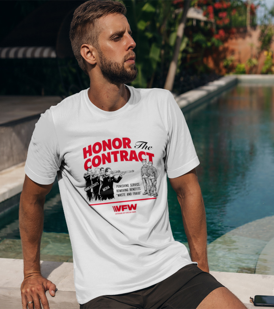 Honor The Contract Veterans Of Foreign Wars Promising Service Securing Benefits Reducing Waste And Fraud T-Shirt