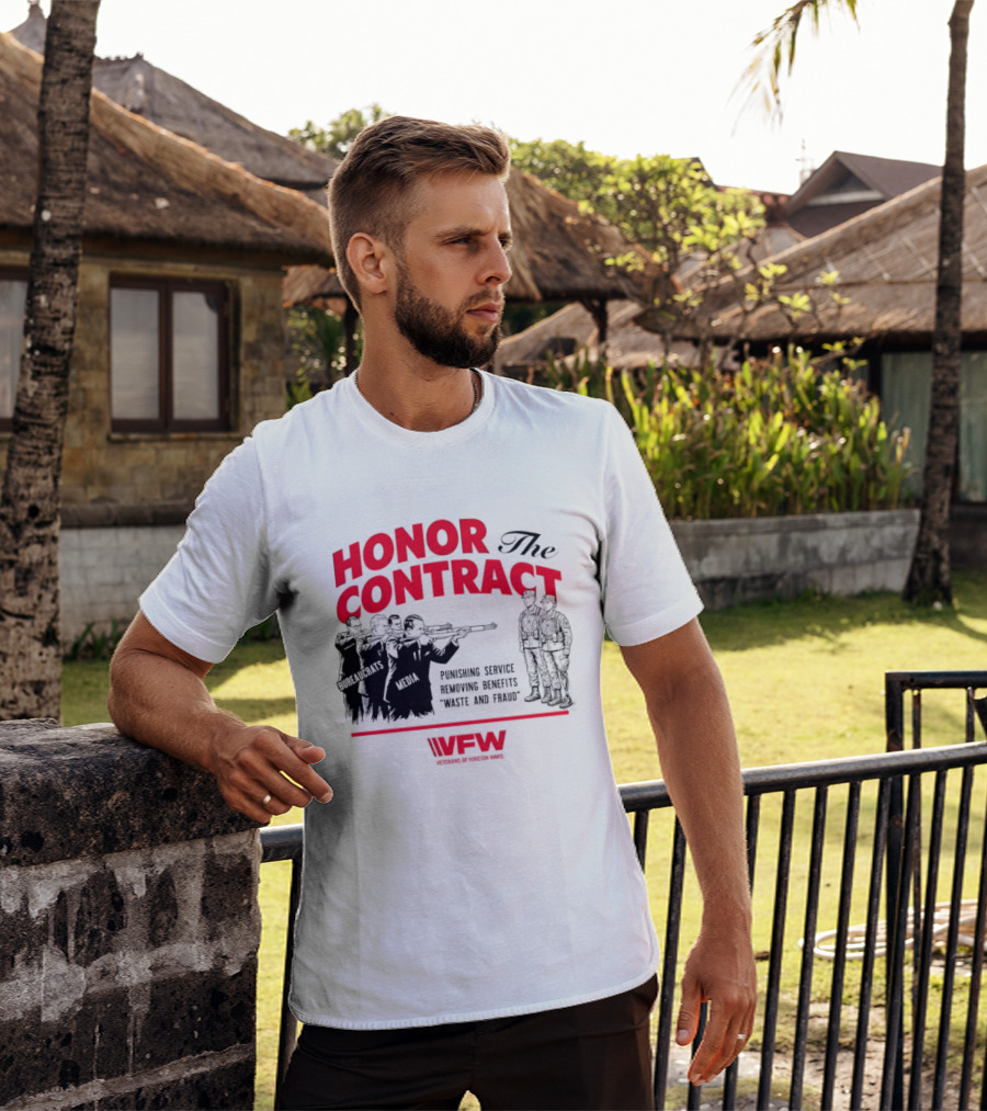 Honor The Contract Veterans Of Foreign Wars Promising Service Securing Benefits Reducing Waste And Fraud T-Shirt