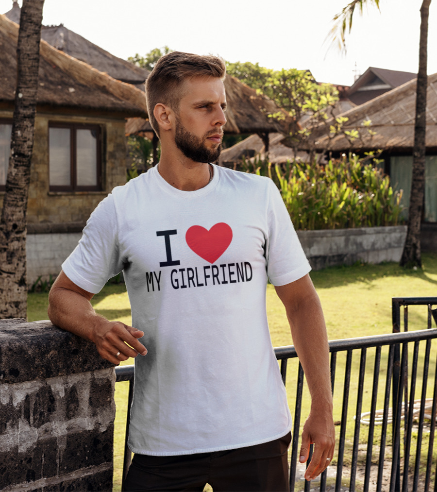 I Love Heart My Girlfriend T-Shirt