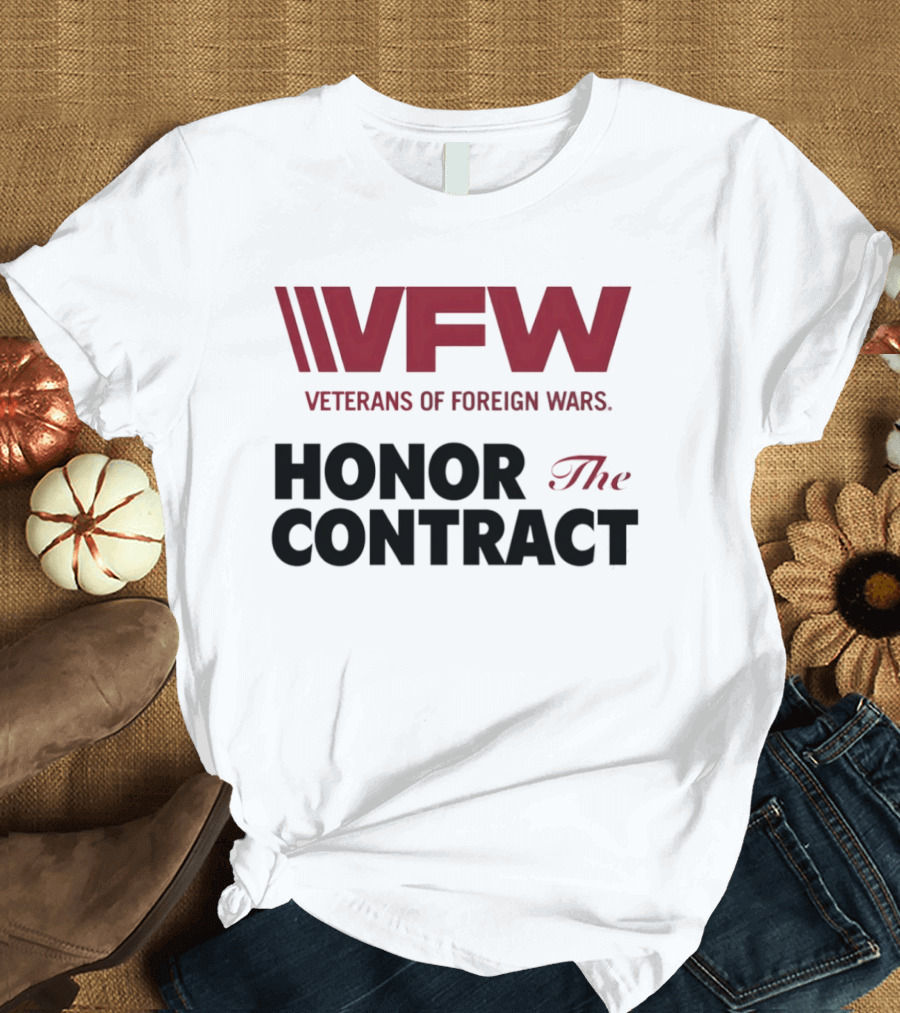 VFW Veterans Of Foreign Wars Honor The Contract Advocacy T-Shirt