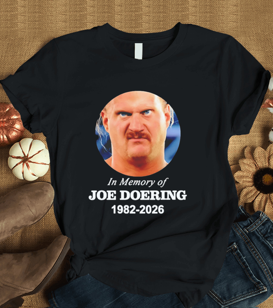 In Memory Of Joe Doering 1982 2026 Wrestling T-Shirt