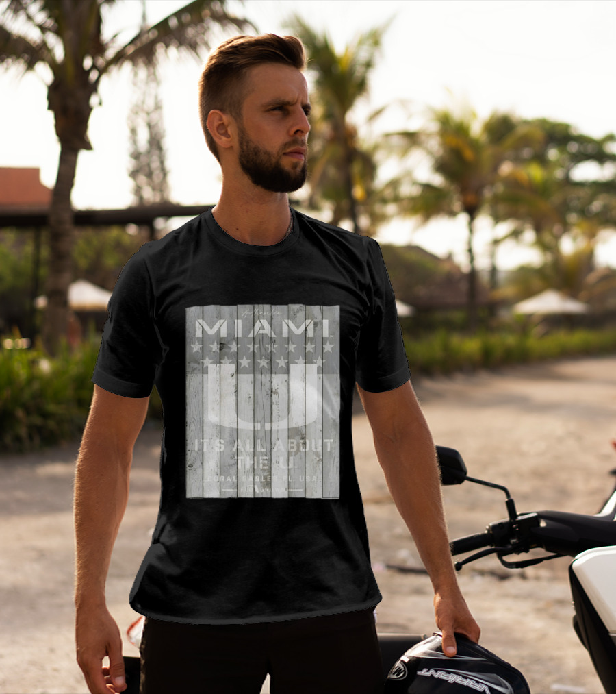 Authentic Miami It's All About The U Coral Gables FL USA Handcrafted T-Shirt